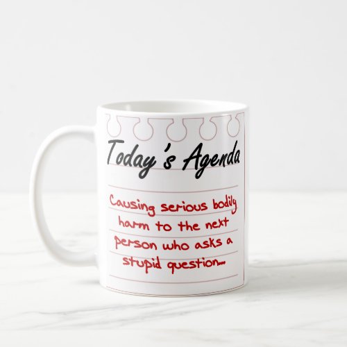 Dont Ask Stupid Questions Coffee Mug