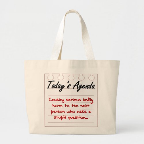 Dont Ask Stupid Questions Large Tote Bag