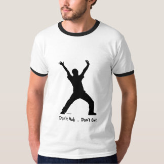 Don't Ask t shirt