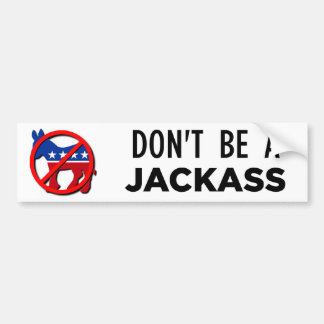 dont-b-a-jackass bumper sticker