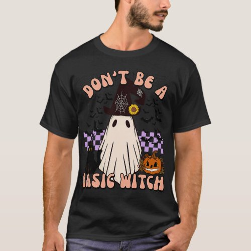 Dont Be A Basic Witch Cat Halloween Pumpkin Fall S T_Shirt