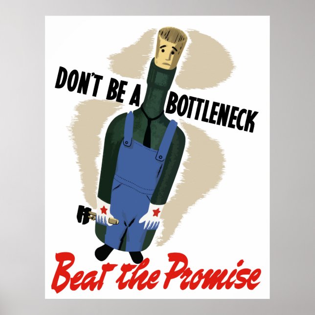 Don't Be A Bottleneck Poster (Front)