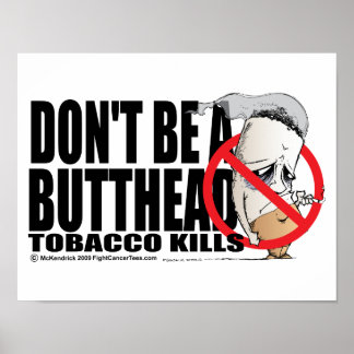 Don't Be A Butthead Poster