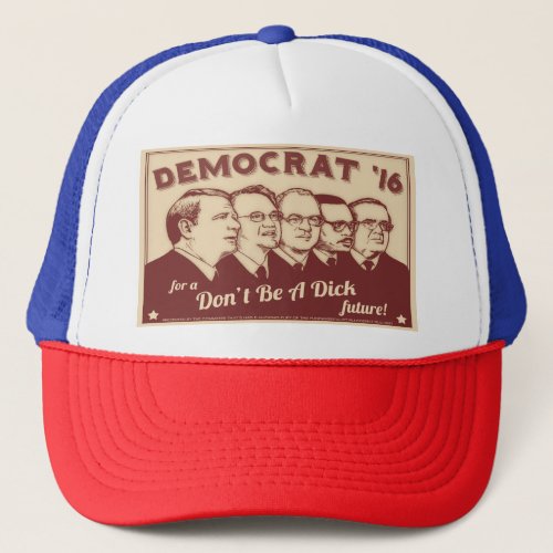 Dont Be A Dick Trucker Hat