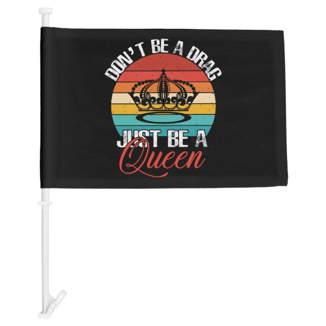 Don't Be A Drag Car Flag (Front)