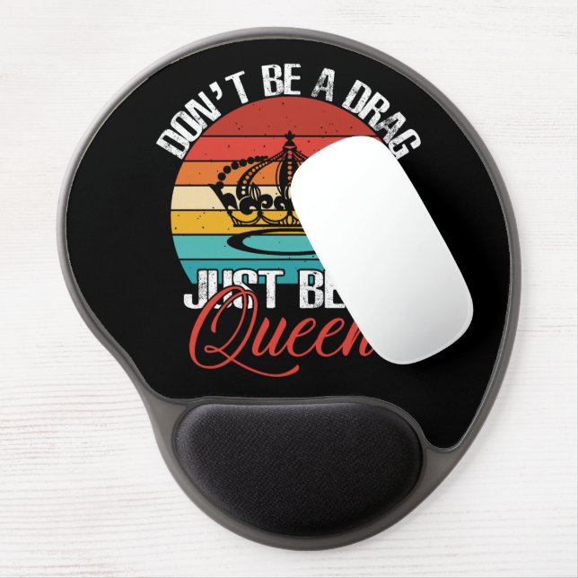 Don't Be A Drag Gel Mouse Pad (Left Side)
