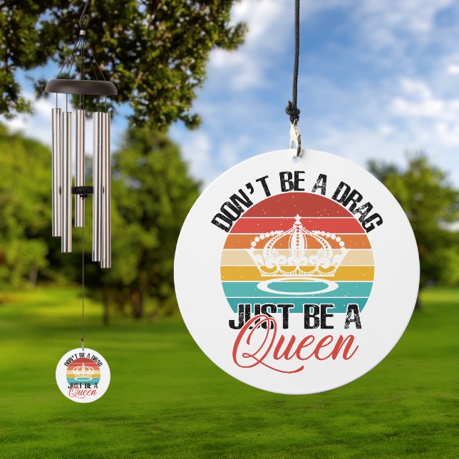 Don't Be A Drag! Wind Chimes (Outdoor)