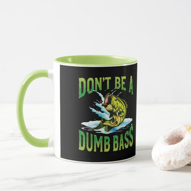 Don't be a Dumb Bass Fishing Mug (With Donut)