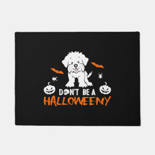 Dont be a Halloweeny Maltese Doormat