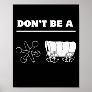 Dont Be A Jack Wagon  Poster