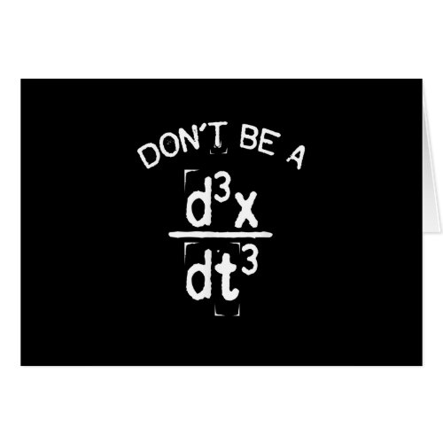 Dont Be A Jerk Funny Nerdy Math Physics Joke Pun