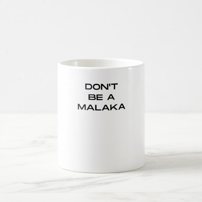 Don't Be A Malaka Greek Saying Coffee Mug (Center)