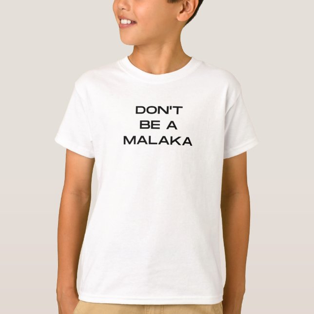 Don't Be A Malaka Greek Saying T-Shirt (Front)