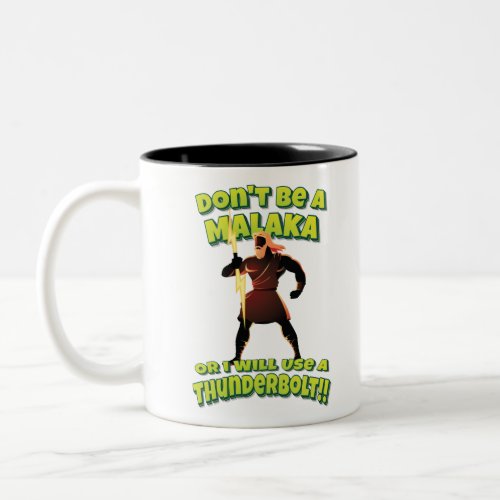 Dont Be A Malaka Or I Will Use A Thunderbolt Two_Tone Coffee Mug
