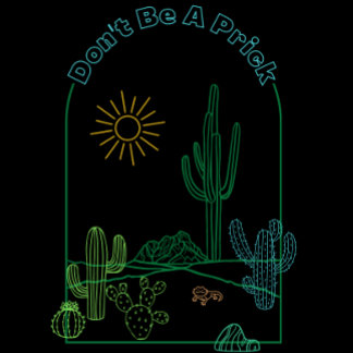 Don't Be a P**ck Shirt