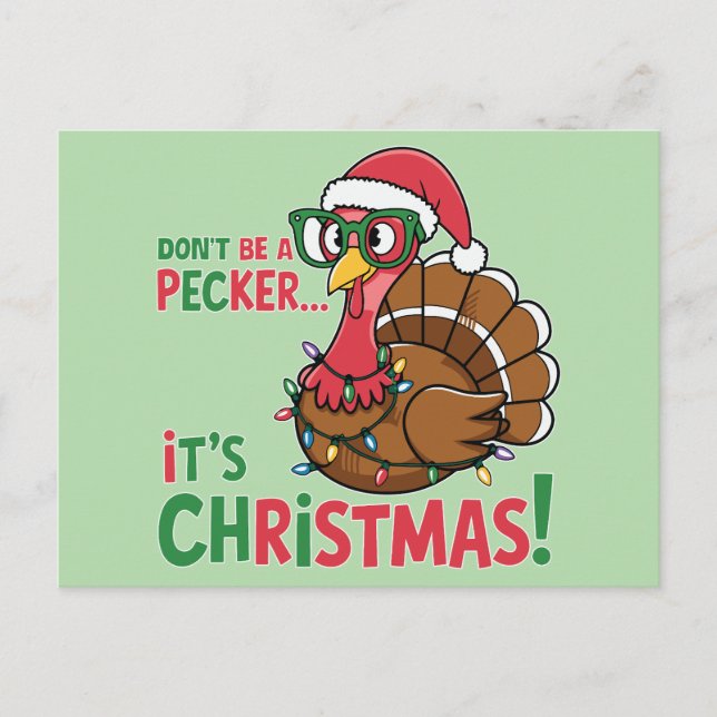 Don't Be A Pecker It's Christmas Holiday Postcard (Front)