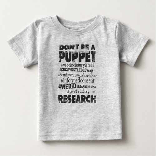 Dont be a Puppet _ Baby T_Shirt