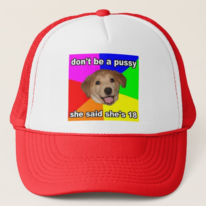 Dont Be A Pussy Hat
