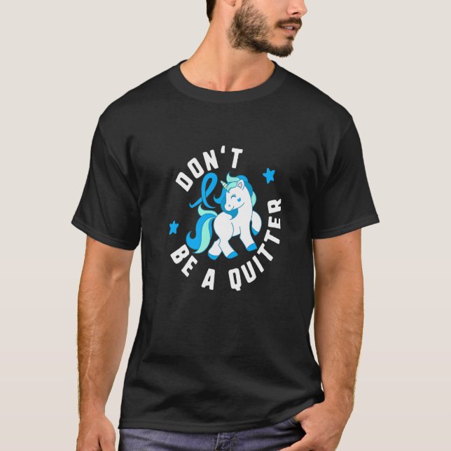 Don't Be A Quitter Diabetes T1 Awareness Cute Unic T-Shirt (Front)