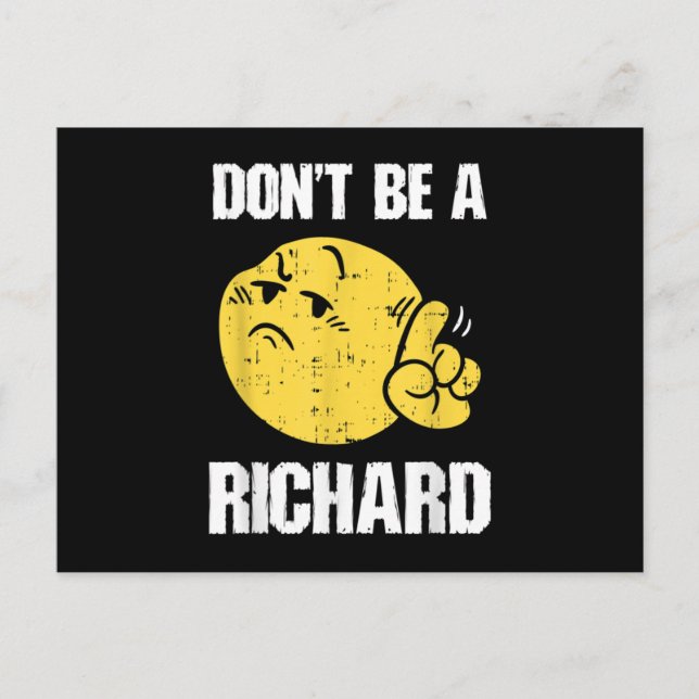 Don't Be A Richard Funny Sarcasm Humor Quote Adult Announcement Postcard (Front)