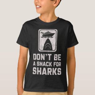 Don't Be A Snack For Sharks Funny Cruise Boating C T-Shirt