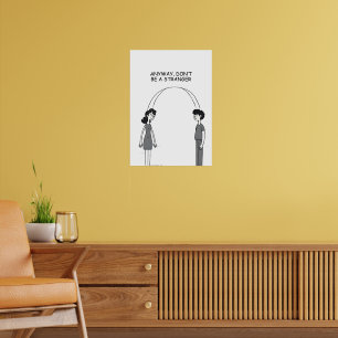 Don't be a stranger cartoon illustration poster