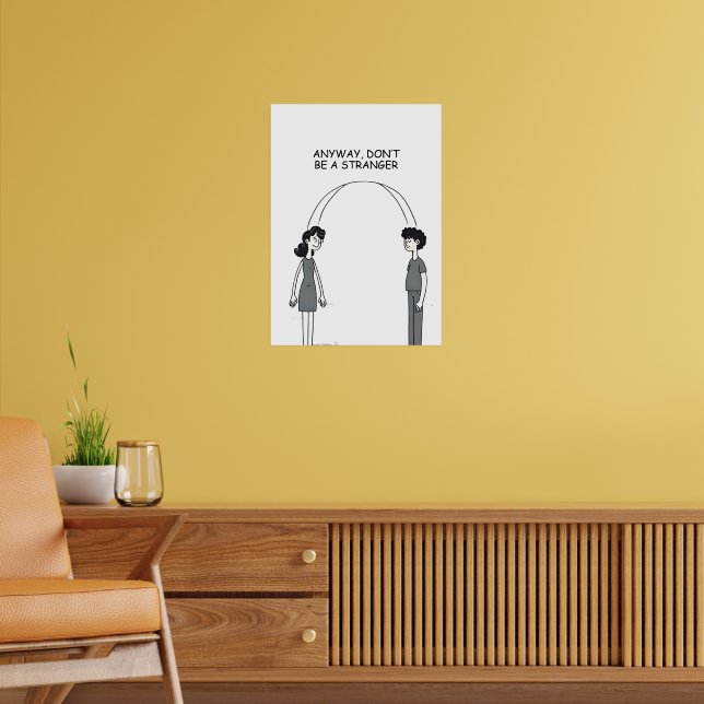 Don't be a stranger cartoon illustration poster (Living Room 2)