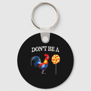 Dont Be A Sucker Funny Father's Day Keychain