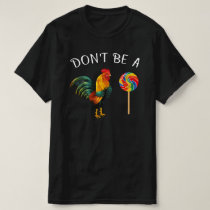 dont be a sucker T-Shirt