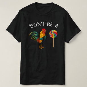 dont be a sucker T-Shirt