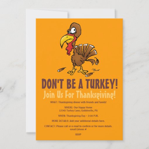 Don't Be A Turkey Funny Thanksgiving Invitation | Zazzle