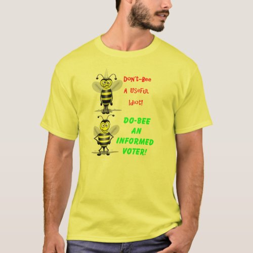 Dont Be A Useful Idiot T_Shirt