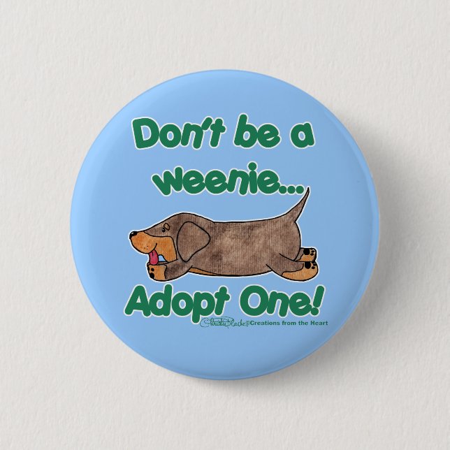 Don't be a Weenie! Button (Front)