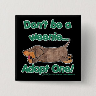 Don't be a Weenie! Pinback Button