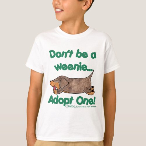 Dont be a Weenie T_Shirt