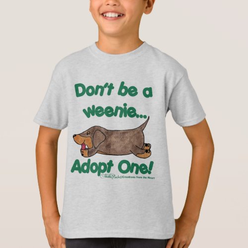 Dont be a Weenie T_Shirt