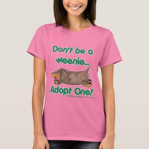 Dont be a Weenie T_Shirt