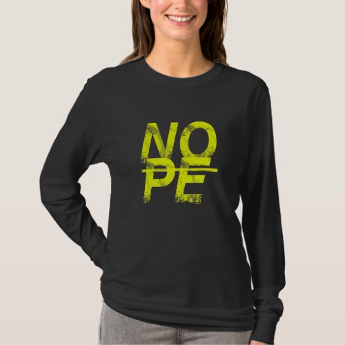 Dont Be A Yes Person Just Say No 14 T_Shirt