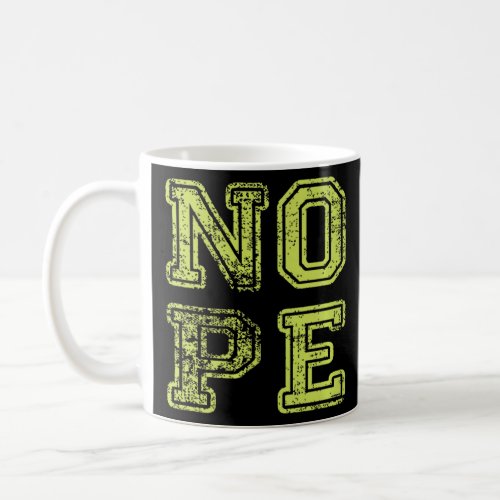 Dont Be A Yes Person  Just Say No Sometimes  12  Coffee Mug
