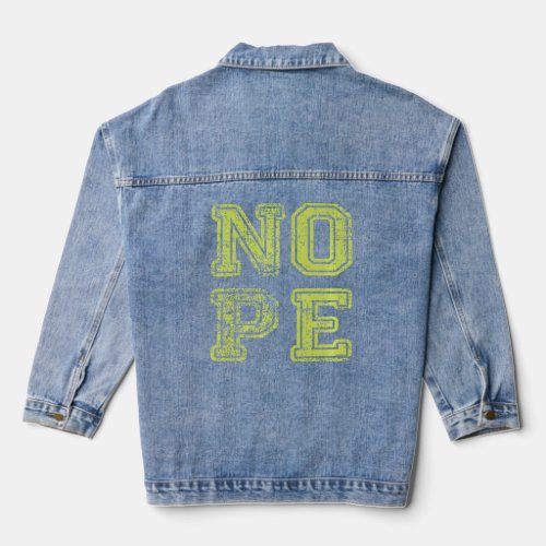 Dont Be A Yes Person  Just Say No Sometimes  12  Denim Jacket