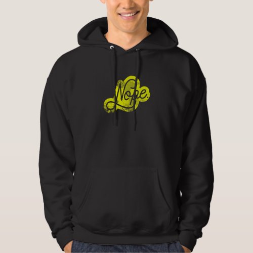 Dont Be A Yes Person Just Say No Sometimes    15 Hoodie
