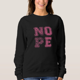 Don't Be A Yes Person  Just Say No Sometimes  40 Sweatshirt