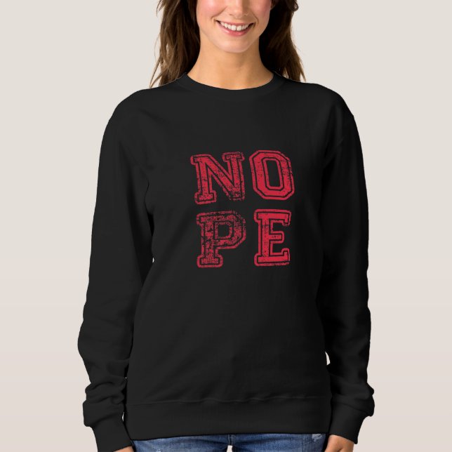Don't Be A Yes Person  Just Say No Sometimes  43 Sweatshirt