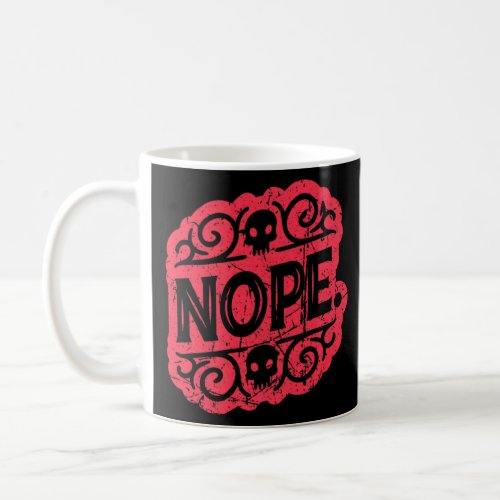 Dont Be A Yes Person Just Say No Sometimes    51  Coffee Mug