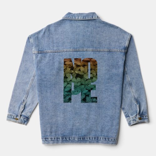 Dont Be A Yes Person Just Say No Sometimes  78  Denim Jacket