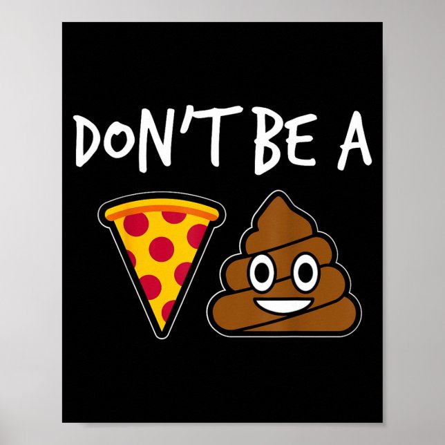 Don't Be A Zza Funny  Poster (Front)