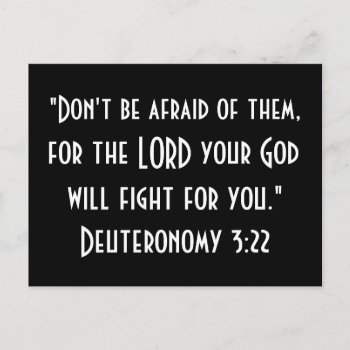 Don't Be Afraid Of Them Deuteronomy 3:22 Quote Postcard by HappyGabby at Zazzle