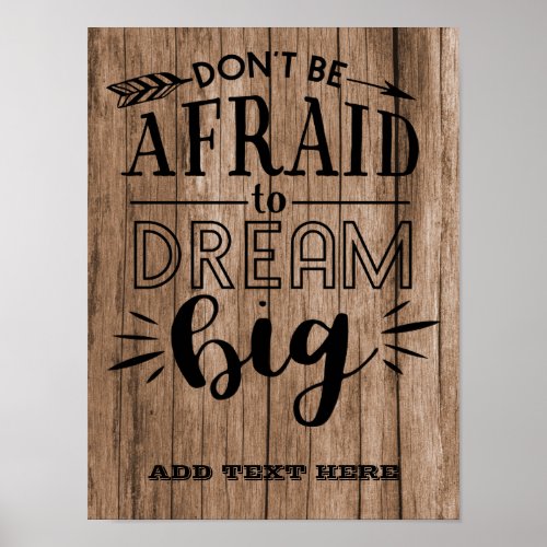 Dont Be Afraid To Dream Big _ Encouragement QUOTE Poster