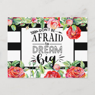 Dont Be Afraid To Dream Big - Red Roses Quote Gift Postcard