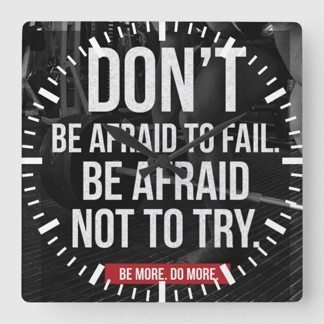 Don't Be Afraid To Fail - Gym Motivational Square Wall Clock (Front)